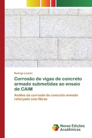 Corrosão de vigas de concreto armado submetidas ao ensaio de CAIM