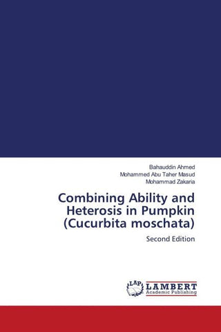 Combining Ability and Heterosis in Pumpkin (Cucurbita moschata)