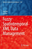 Fuzzy Spatiotemporal XML Data Management