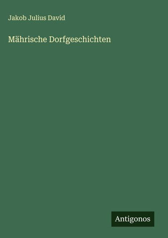 Mährische Dorfgeschichten