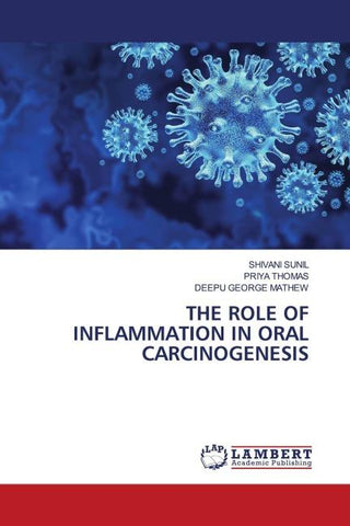 THE ROLE OF INFLAMMATION IN ORAL CARCINOGENESIS