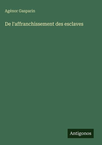 De l'affranchissement des esclaves