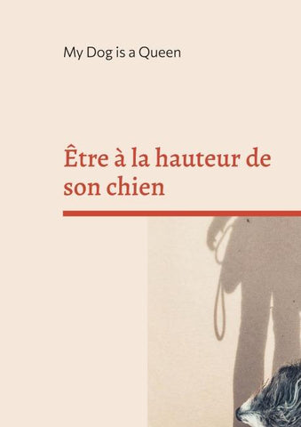 Être à la hauteur de son chien