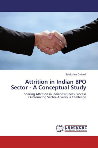 Attrition in Indian BPO Sector - A Conceptual Study