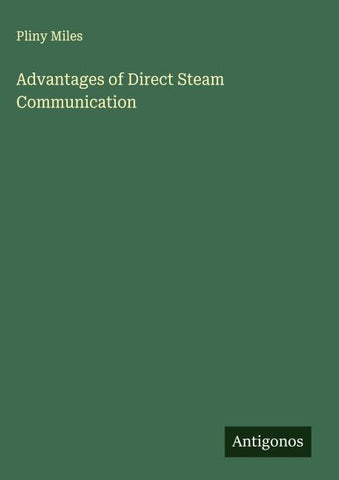 Advantages of Direct Steam Communication