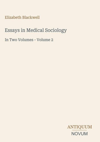 Essays in Medical Sociology