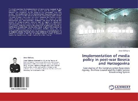 Implementation of media policy in post-war Bosnia and Herzegovina