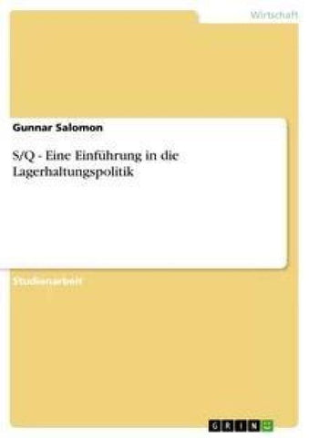 S/Q - Eine Einführung in die Lagerhaltungspolitik