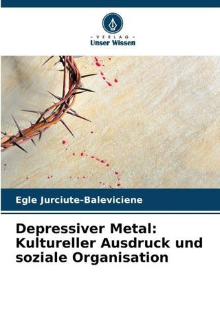 Depressiver Metal: Kultureller Ausdruck und soziale Organisation