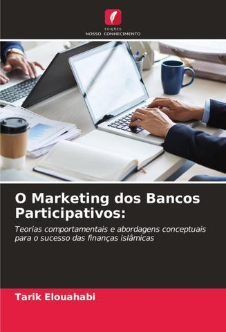O Marketing dos Bancos Participativos: