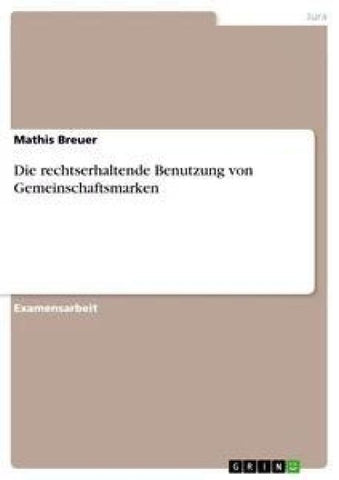Die rechtserhaltende Benutzung von Gemeinschaftsmarken