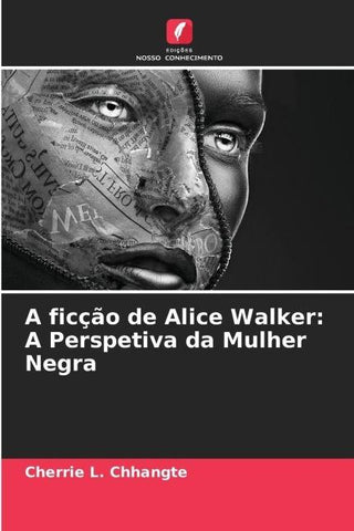 A ficção de Alice Walker: A Perspetiva da Mulher Negra