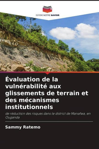 Évaluation de la vulnérabilité aux glissements de terrain et des mécanismes institutionnels