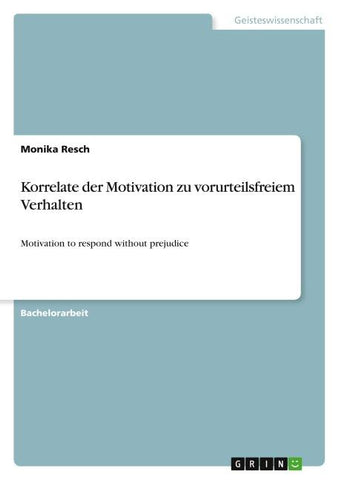 Korrelate der Motivation zu vorurteilsfreiem Verhalten