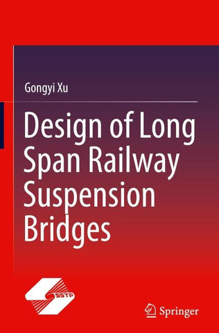Design of Long Span Railway Suspension Bridges