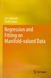 Regression and Fitting on Manifold-valued Data