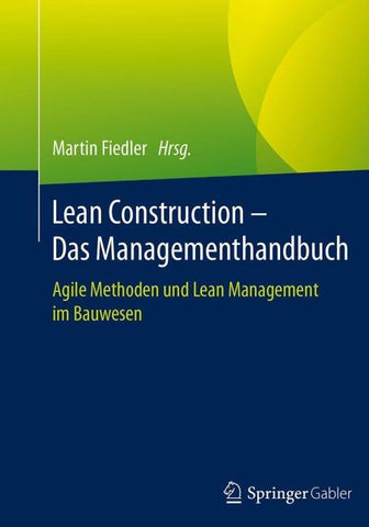Lean Construction – Das Managementhandbuch