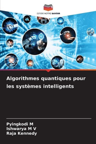 Algorithmes quantiques pour les systèmes intelligents