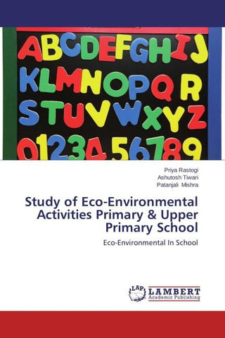 Study of Eco-Environmental Activities Primary & Upper Primary School
