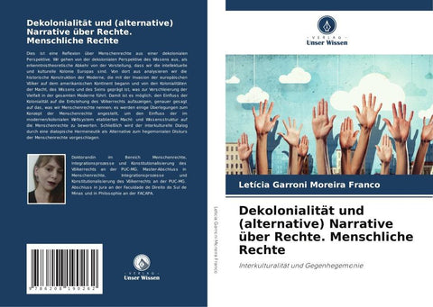 Dekolonialität und (alternative) Narrative über Rechte. Menschliche Rechte