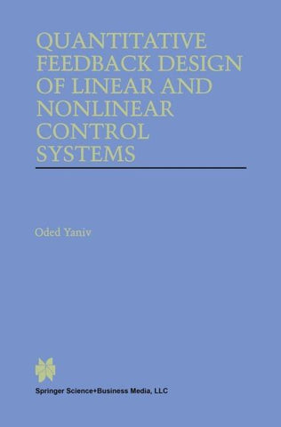Quantitative Feedback Design of Linear and Nonlinear Control Systems