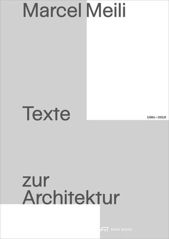 Marcel Meili – Texte zur Architektur