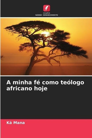 A minha fé como teólogo africano hoje