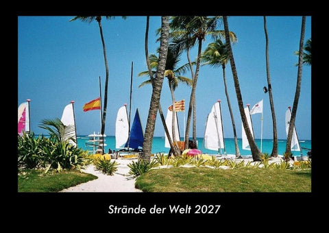 Strände der Welt 2027 Fotokalender DIN A3