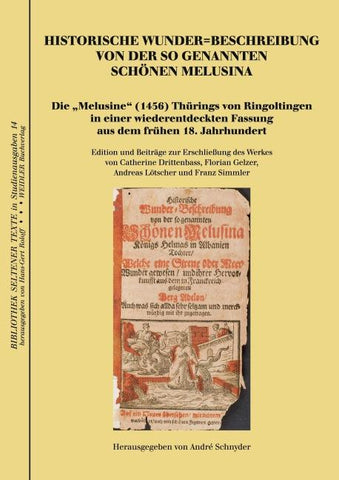 Historische Wunder=Beschreibung von der so genannten Schönen Melusina
