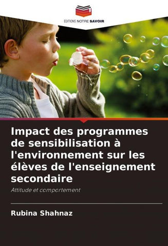 Impact des programmes de sensibilisation à l'environnement sur les élèves de l'enseignement secondaire