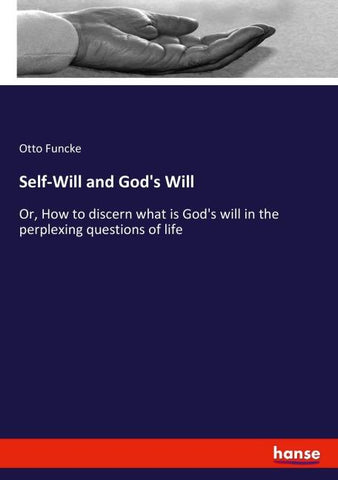 Self-Will and God's Will