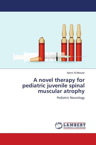 A novel therapy for pediatric juvenile spinal muscular atrophy