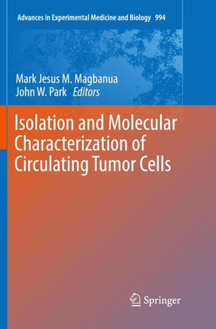 Isolation and Molecular Characterization of Circulating Tumor Cells