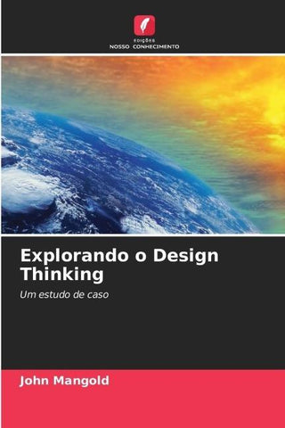 Explorando o Design Thinking