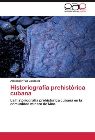 Historiografía prehistórica cubana