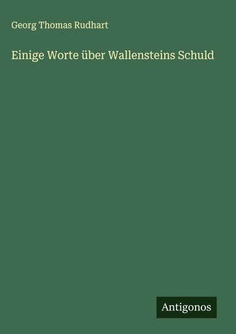 Einige Worte über Wallensteins Schuld