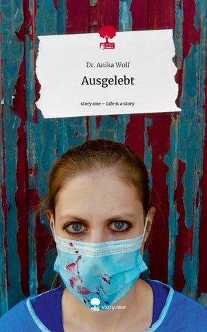 Ausgelebt. Life is a Story - story.one