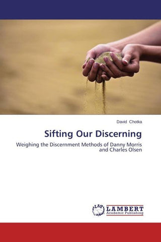 Sifting Our Discerning