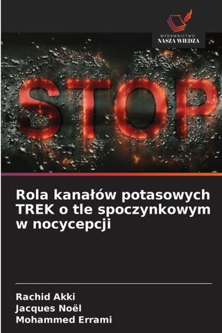 Rola kana¿ów potasowych TREK o tle spoczynkowym w nocycepcji