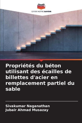 Propriétés du béton utilisant des écailles de billettes d'acier en remplacement partiel du sable