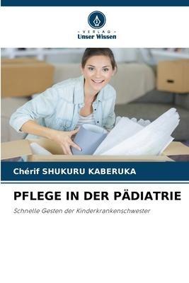 PFLEGE IN DER PÄDIATRIE