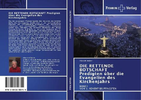 DIE RETTENDE BOTSCHAFT Predigten über die Evangelien des Kirchenjahrs