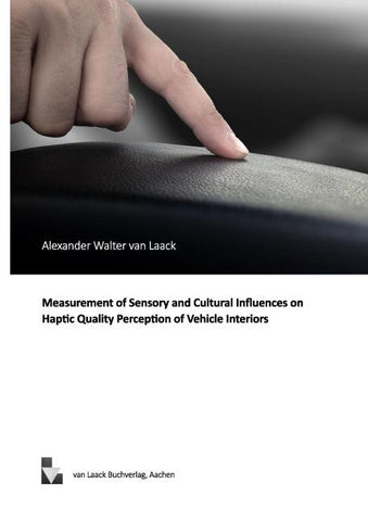 Measurement of Sensory and Cultural Influences on Haptic Quality Perception of Vehicle Interieurs