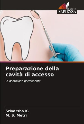 Preparazione della cavità di accesso