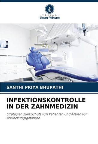 INFEKTIONSKONTROLLE IN DER ZAHNMEDIZIN