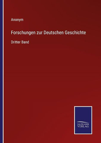 Forschungen zur Deutschen Geschichte