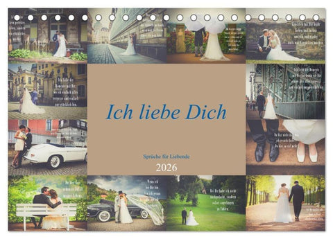 Ich liebe Dich - Sprüche für Liebende (Tischkalender 2026 DIN A5 quer), CALVENDO Monatskalender