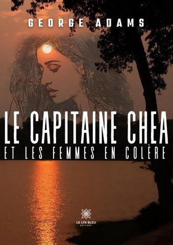 Le capitaine Chea et les femmes en colère