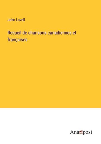 Recueil de chansons canadiennes et françaises