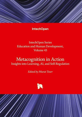 Metacognition in Action - Insights into Learning, AI, and Self-Regulation